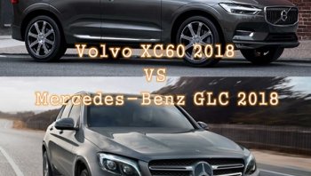 จับรถ SUV จากสองค่ายดังมาประชันกันระหว่าง Volvo XC60 2018 และ Mercedes-Benz GLC 2018