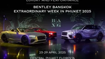 เบนท์ลีย์ แบงค็อก ล่องใต้ เตรียมจัด ‘Extraordinary Week in Phuket 2025’ อวดโฉมรุ่น Speed ใหม่ ณ เซ็นทรัล ภูเก็ต ฟลอเรสต้า 23 – 29 เม.ย. นี้